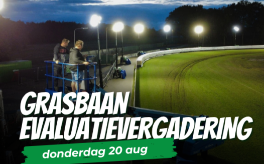 Evaluatievergadering grasbaan – donderdag 20 augustus